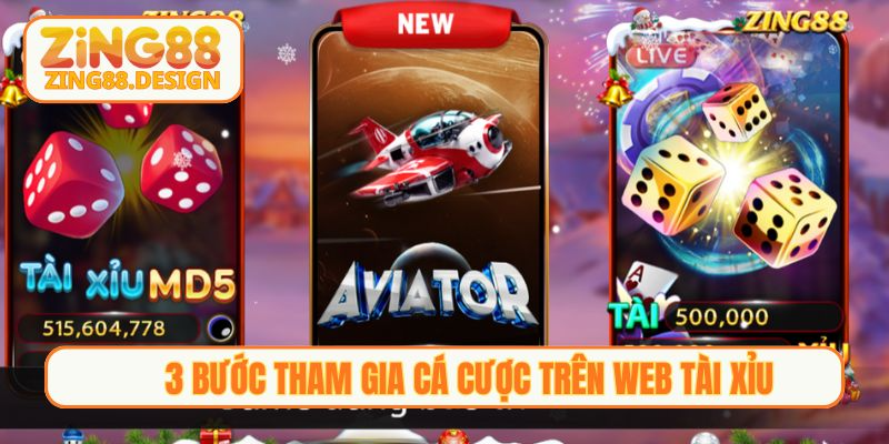 3 bước tham gia cá cược trên web tài xỉu