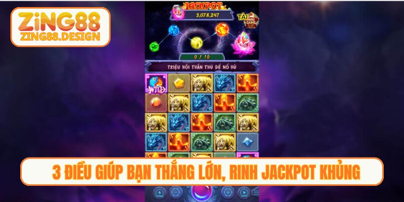 3 điều giúp bạn thắng lớn, rinh jackpot khủng
