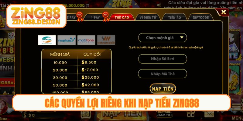Các quyền lợi riêng khi Nạp tiền Zing88