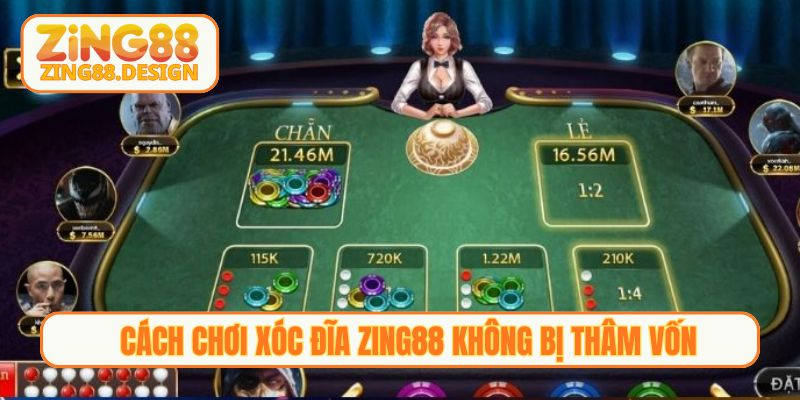 Cách chơi Xóc đĩa Zing88 không bị thâm vốn