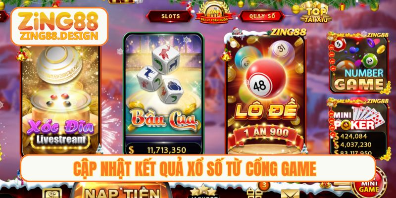 Cập nhật kết quả xổ số từ cổng game