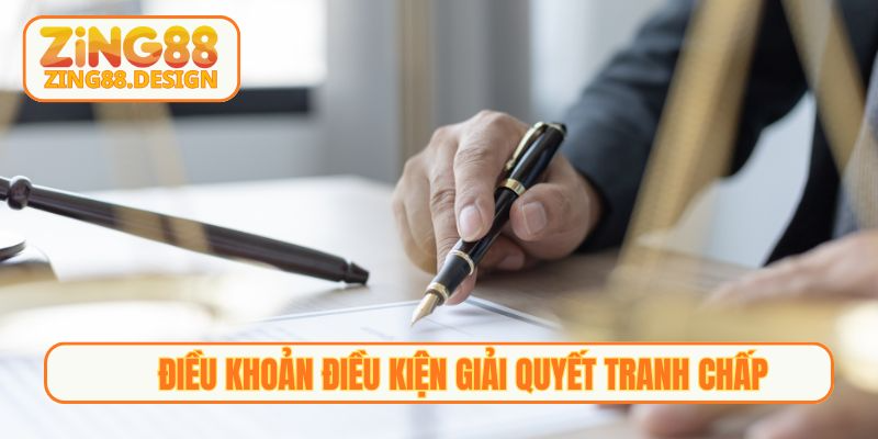 Điều khoản điều kiện giải quyết tranh chấp