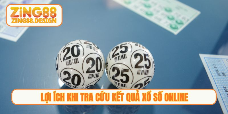 Lợi ích khi tra cứu kết quả xổ số online