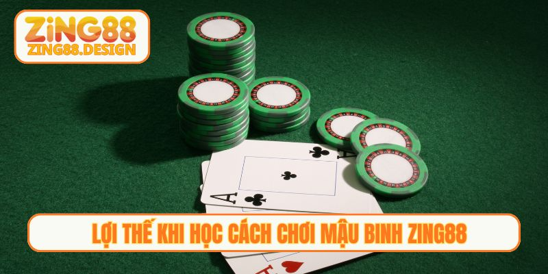 Lợi thế khi học cách chơi mậu binh Zing88