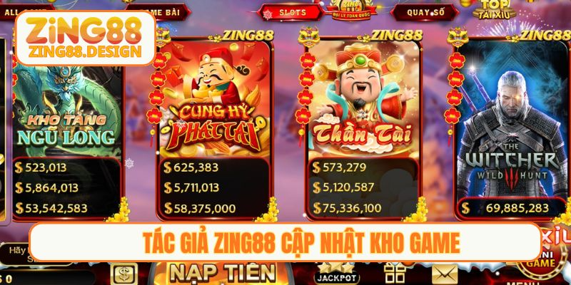 Tác giả Zing88 không ngừng cập nhật kho game