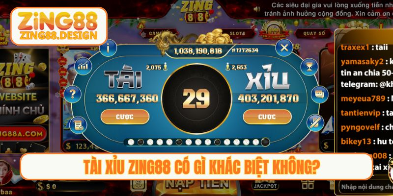 Tài xỉu Zing88 có gì khác biệt không?