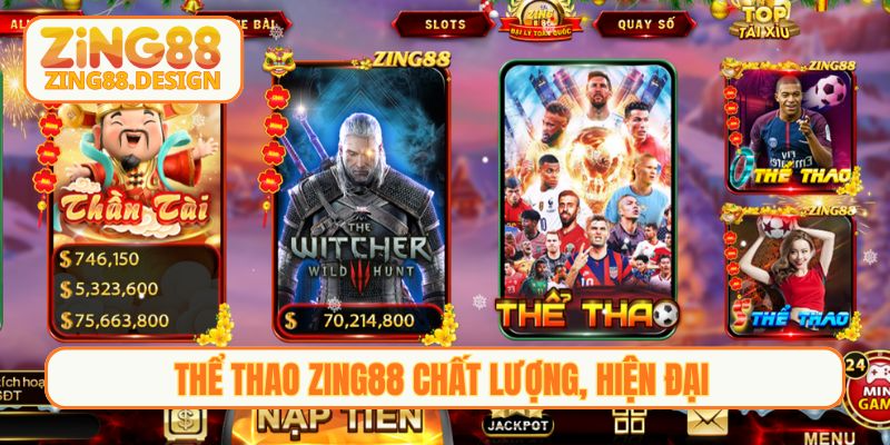 Thể thao Zing88 chất lượng, hiện đại